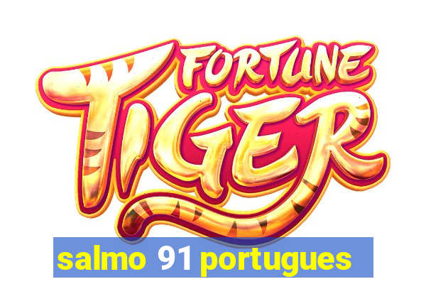 salmo 91 portugues